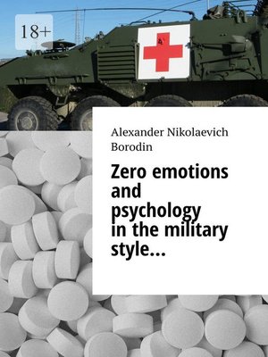 cover image of Zero emotions and psychology in the military style...